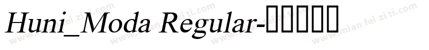 Huni_Moda Regular字体转换